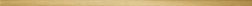 Tubadzin House of Tones Steel Gold POL Бордюр 2,3х89,8 см